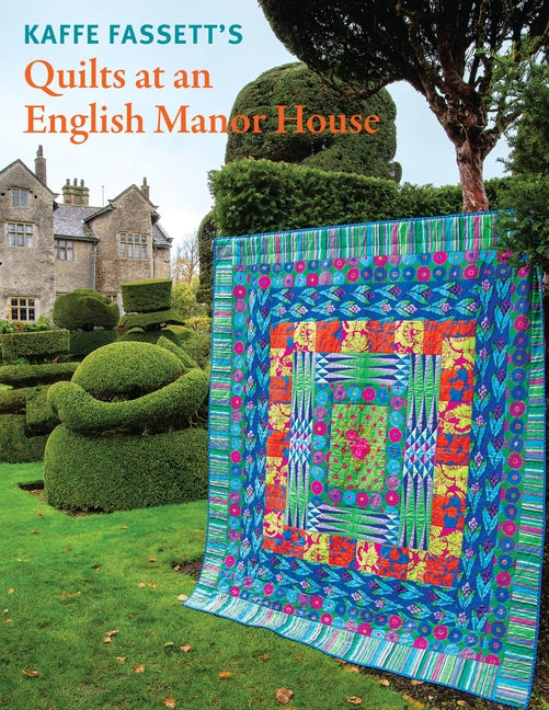 Kaffe Fassett's Quilts at an English Manor House - Ingram