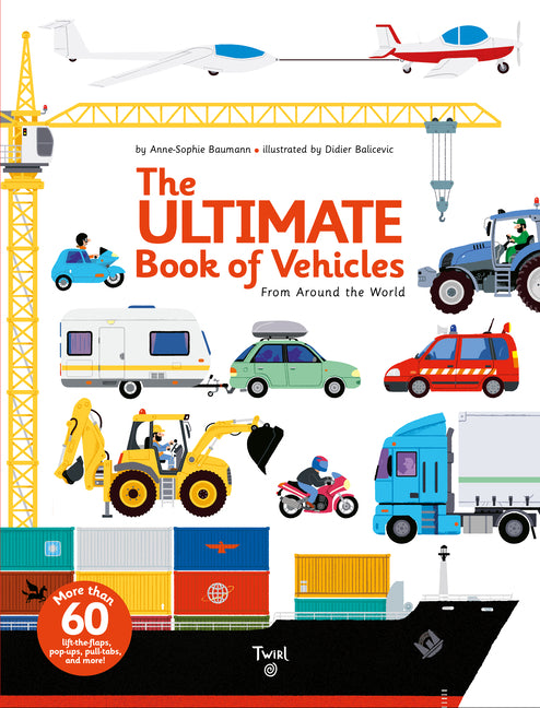 The Ultimate Book of Vehicles: From Around the World - Ingram