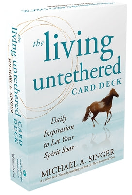 The Living Untethered Card Deck: Daily Inspiration to Let Your Spirit Soar by Singer, Michael A.