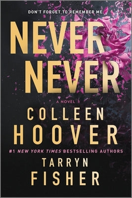 Never Never: A Twisty, Angsty Romance by Hoover, Colleen