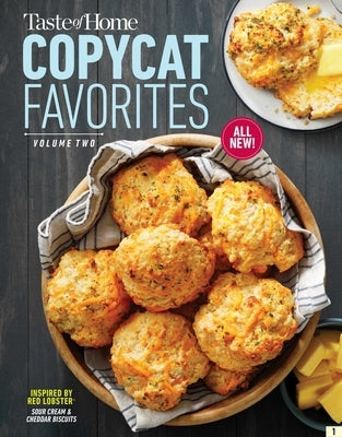 Taste of Home Copycat Favorites Volume 2: Enjoy Your Favorite Restaurant Foods, Snacks and More at Home! by Taste of Home