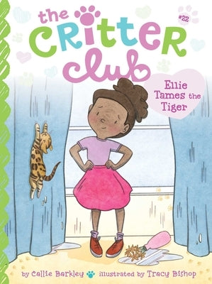 Ellie Tames the Tiger by Barkley, Callie