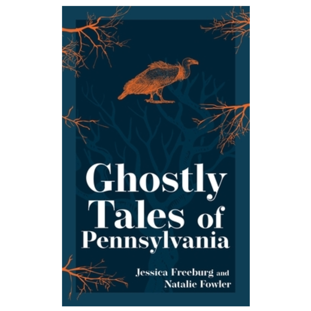 Ghostly Tales of Pennsylvania