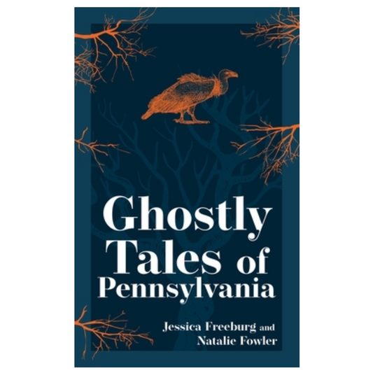 Ghostly Tales of Pennsylvania
