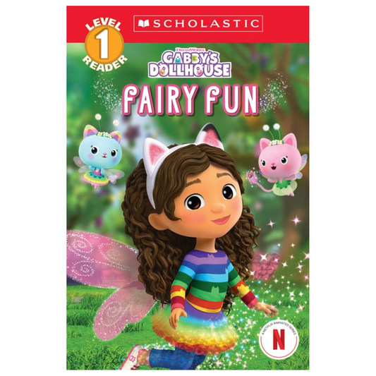Gabby's Dollhouse: Fairy Fun (Scholastic Reader, Level 1)