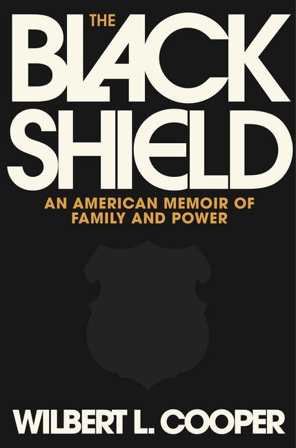 The Black Shield: An American Memoir of Family and Power - Ingram