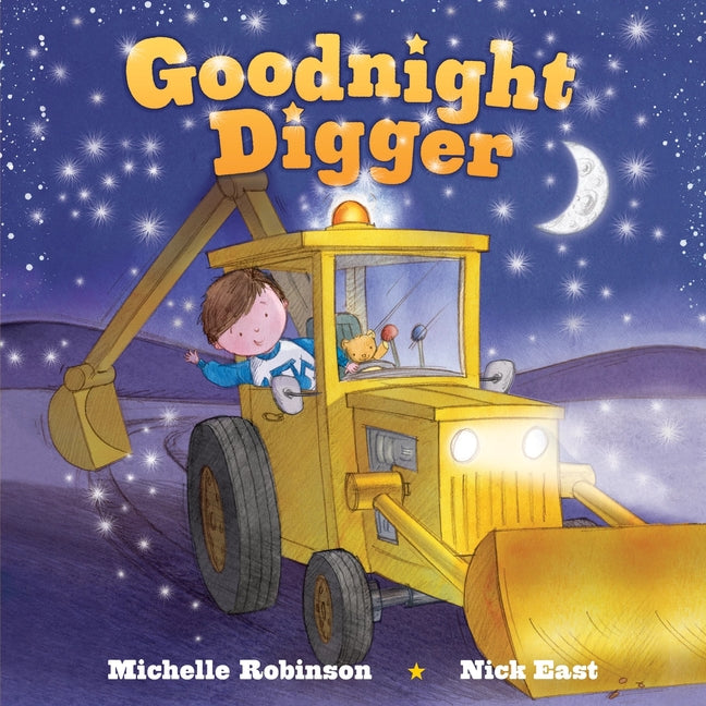 Goodnight Digger: The Perfect Bedtime Book! - Ingram