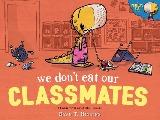 We Don't Eat Our Classmates: A Penelope Rex Book - Ingram