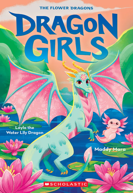 Layla the Water Lily Dragon (Dragon Girls #21): Volume 21 - Ingram