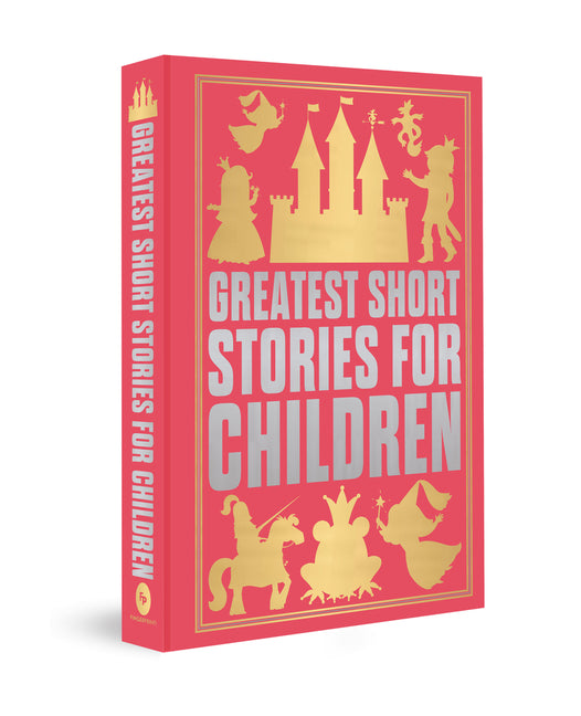 Greatest Short Stories for Children: Deluxe Hardbound Edition - Ingram