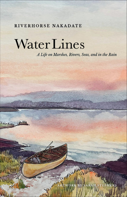 Water Lines: A Life on Marshes, Rivers, Seas and in the Rain - Ingram