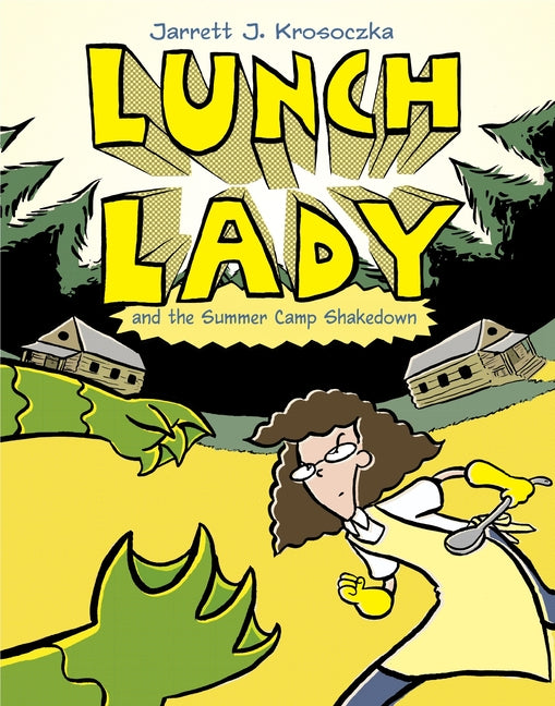 Lunch Lady and the Summer Camp Shakedown: Lunch Lady #4 - Ingram