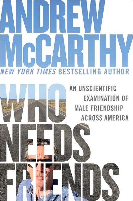 Who Needs Friends: An Unscientific Examination of Male Friendship Across America - Ingram