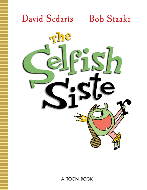 The Selfish Sister - Ingram