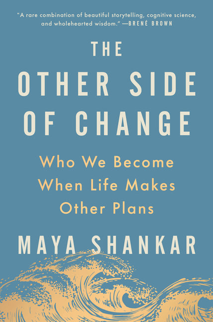 Other Side of Change: Who We Become When Life Makes Other Plans - Ingram