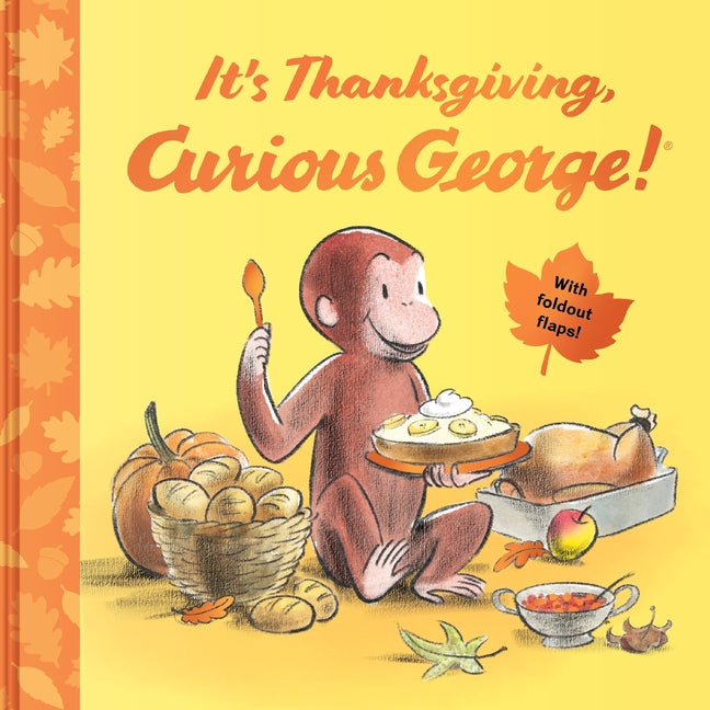 It's Thanksgiving, Curious George!: With Foldout Flaps! - Ingram
