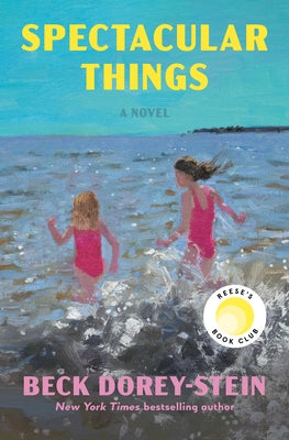 Spectacular Things: Reese's Book Club by Dorey-Stein, Beck