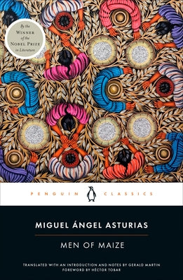 Men of Maize by Asturias, Miguel ?ngel