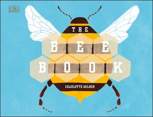 The Bee Book by Milner, Charlotte