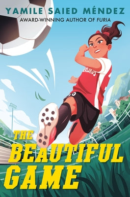 The Beautiful Game by MÃ©ndez, Yamile Saied