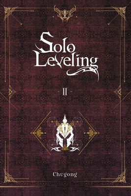 Solo Leveling, Vol. 2 (Novel): Volume 2 by Chugong