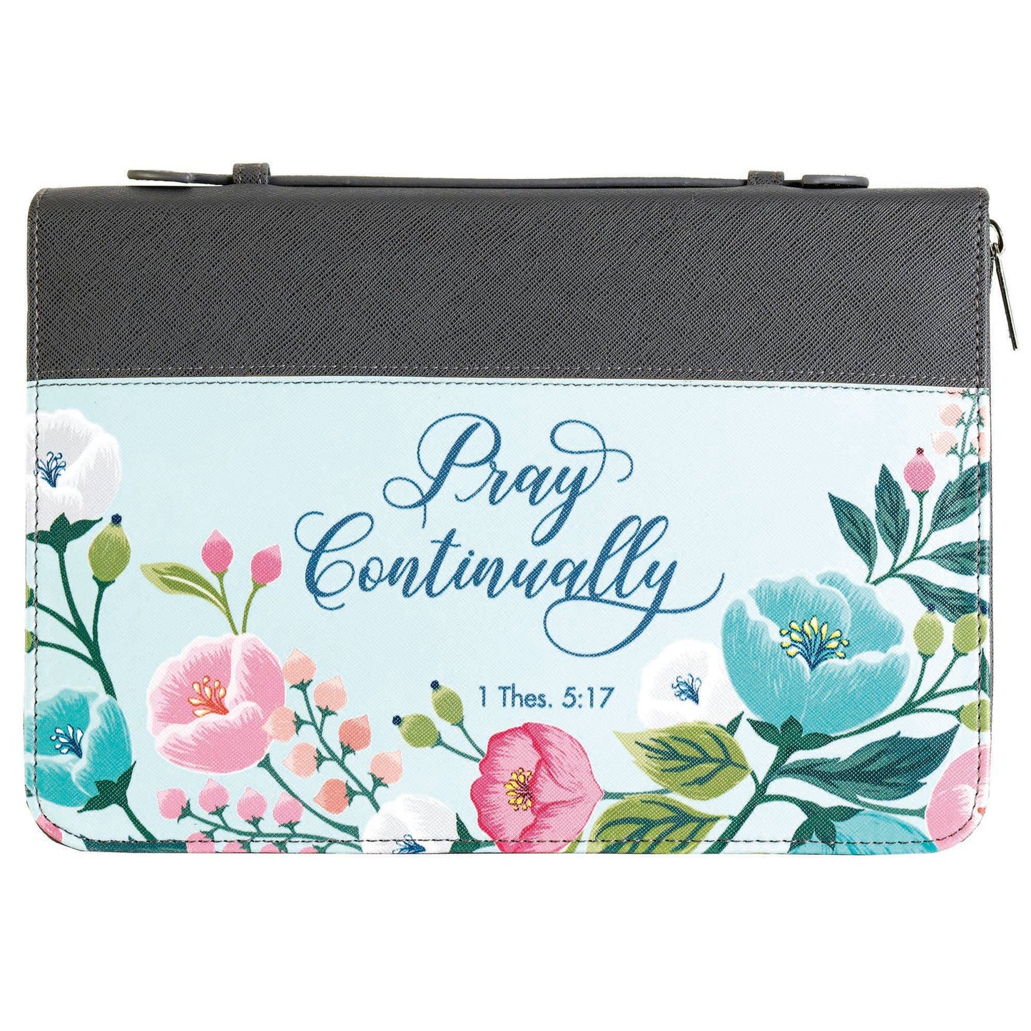 PRAY CONTINUALLY - Grey-XL Bible Cover