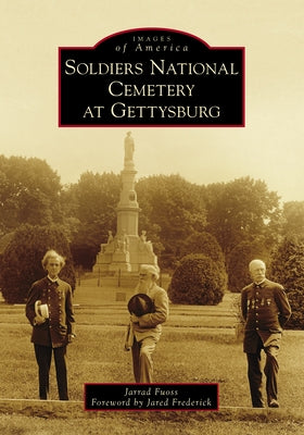 Soldiers National Cemetery at Gettysburg by Fuoss, Jarrad