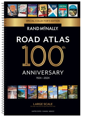 Rand McNally 2024 Large Scale Road Atlas - 100th Anniversary Collector's Edition by Rand McNally