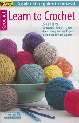 Learn to Crochet by Leisure Arts
