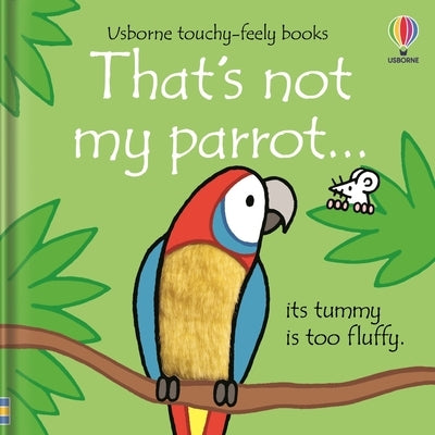 That's Not My Parrot... by Watt, Fiona