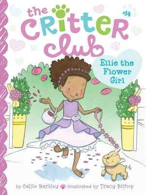 Ellie the Flower Girl by Barkley, Callie